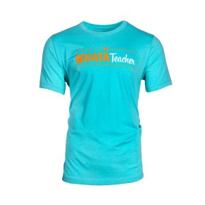 Sea Green WhataTeacher Tee